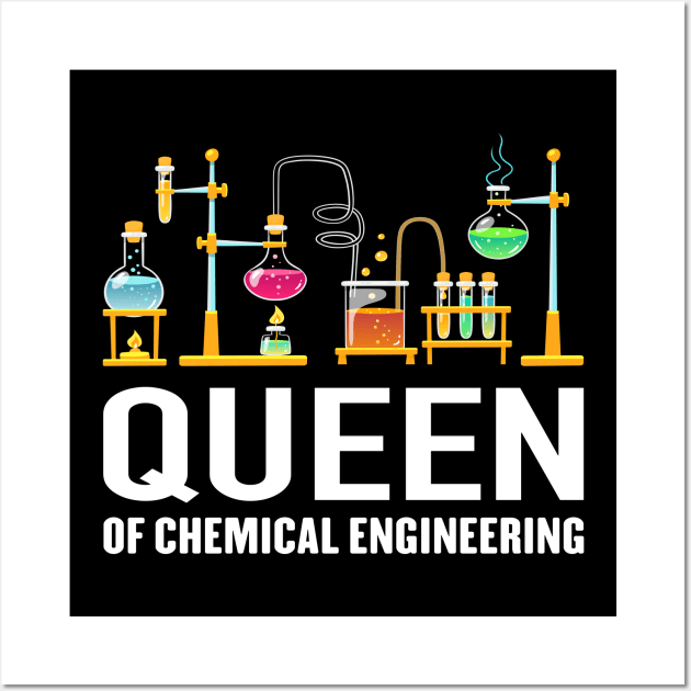 Chemical Engineering Queen - Chemical Engineer Outfit Wall Art by Wakzs3Arts